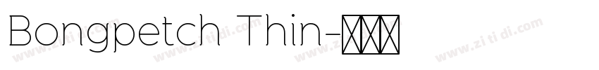 Bongpetch Thin字体转换